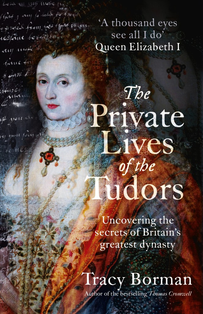 The Private Lives of the Tudors (c) Tracy Borman / Hodder & Stoughton